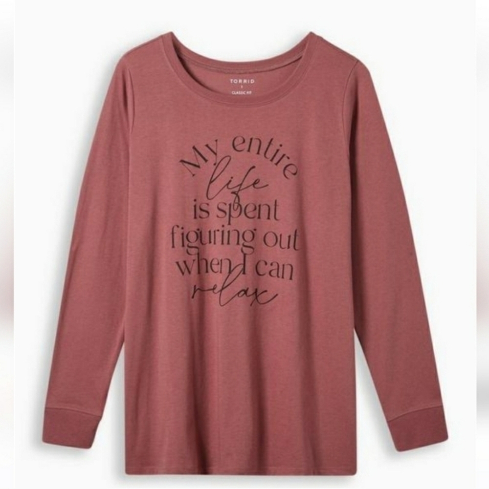 Torrid 0 Classic Fit Signature Jersey Crew Neck Long Sleeve Tee When I Can Relax